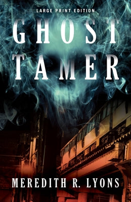Ghost Tamer (Large Print Edition) Paperback Camcat Publishing