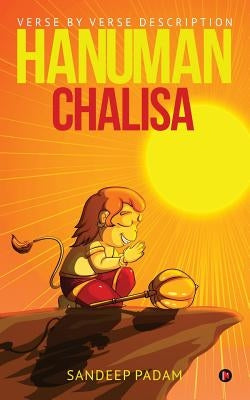 Hanuman Chalisa: Verse by Verse Description by Padam, Sandeep