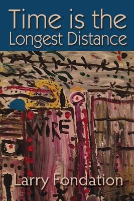 Time is the Longest Distance Paperback Raw Dog Screaming Press