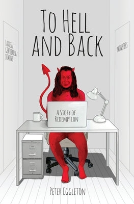 To Hell and Back -- a Story of Redemption Atmosphere Press