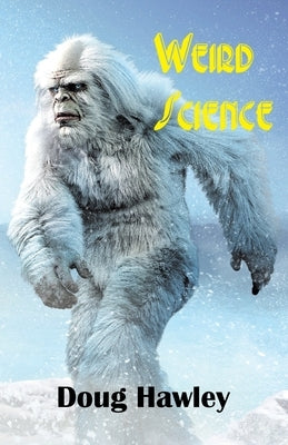 Weird Science Paperback Bridge House