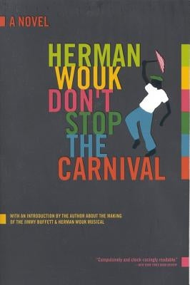 Cover image of "Don't Stop the Carnival" by Back Bay Books, featuring colorful island-themed artwork and title text.