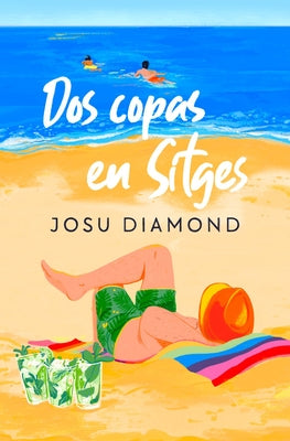 DOS Copas En Sitges / Two Drinks in Sitges by Diamond, Josu