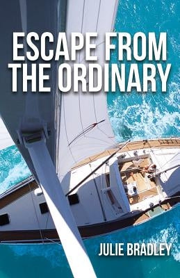 Escape from the Ordinary Paperback Close Reach Publishing