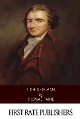 Rights of Man Paperback Createspace Independent Publishing Platform