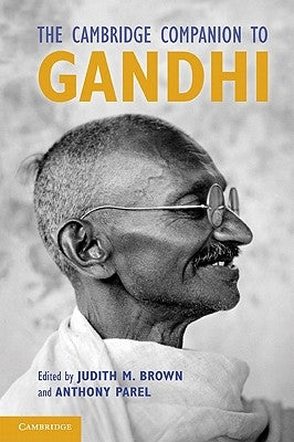 The Cambridge Companion to Gandhi by Brown, Judith