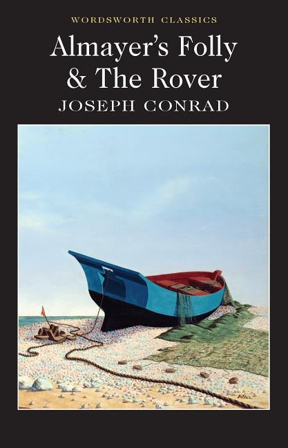 Almayer's Folly / The Rover by Conrad, Joseph