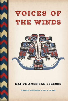 Voices of the Winds: Native American Legends by Edmonds, Margot