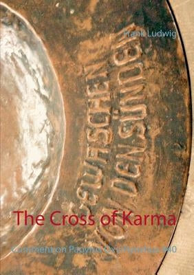 The Cross of Karma: Comment on Papyrus Oxyrhynchus 840 Paperback Books on Demand