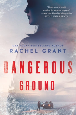 Dangerous Ground by Grant, Rachel