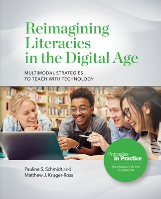 Reimagining Literacies in the Digital Age: Multimodal Strategies to Teach with Technology Paperback National Council of Teachers of English (Ncte