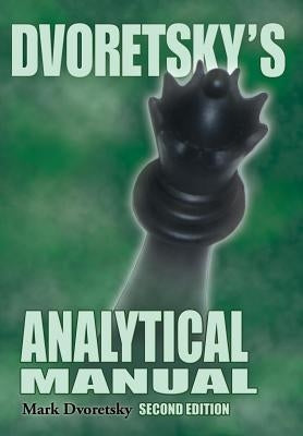 Paperback of Dvoretsky's Analytical Manual by Russell Enterprises, showing the book cover with title and author details.
