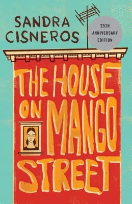 The House on Mango Street by Cisneros, Sandra