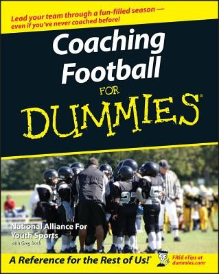 Coaching Football for Dummies by The National Alliance of Youth Sports