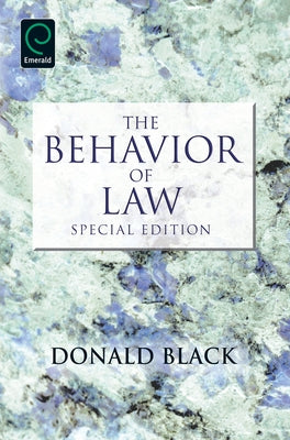 The Behavior of Law: Special Edition by Black, Donald