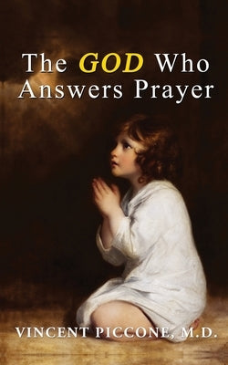 The God Who Answers Prayer Paperback Readersmagnet LLC