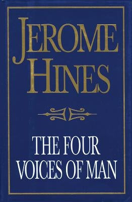 The Four Voices of Man by Hines, Jerome
