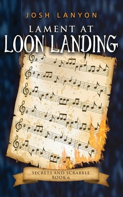 Lament at Loon Landing: An M/M Cozy Mystery by Lanyon, Josh