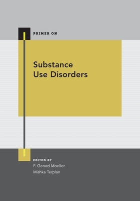 Substance Use Disorders Paperback Oxford University Press, USA