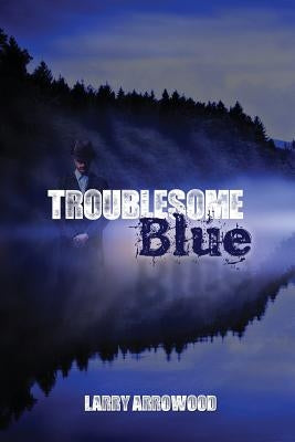 Troublesome Blue Paperback Woodsong (Formally Prince of Peace Publishers
