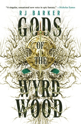 Gods of the Wyrdwood by Barker, Rj