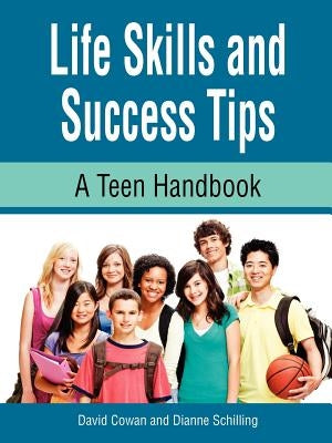 Life Skills and Success Tips, a Teen Handbook Paperback Innerchoice Publishing