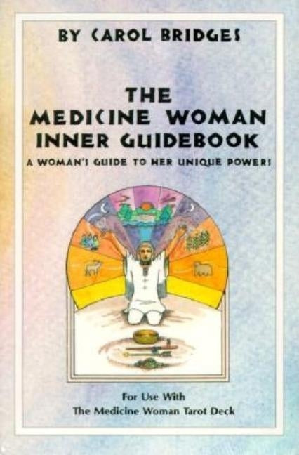 Medicine Woman Inner Guidebook by Bridges, Carol