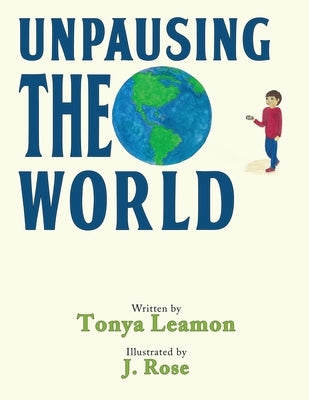 Unpausing the World Paperback Readersmagnet LLC