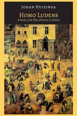 Homo Ludens: A Study of the Play-Element in Culture Paperback Martino Fine Books