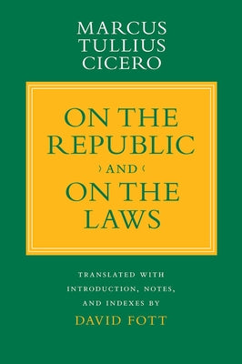 On the Republic and On the Laws Paperback Cornell University Press