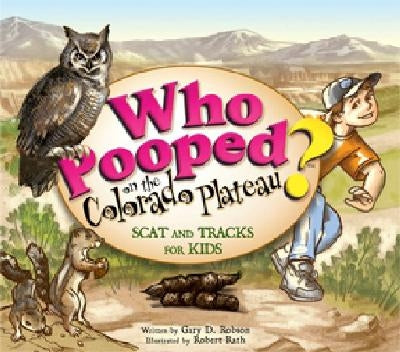 Children's book cover titled "Who Pooped on the Colorado Plateau?" by Farcountry Press, featuring colorful illustrations of animal scat and tracks.