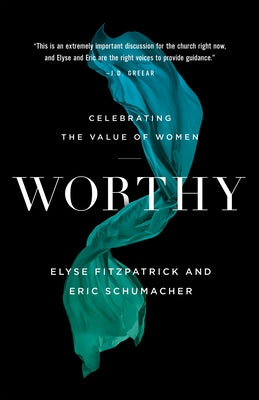 Worthy: Celebrating the Value of Women by Fitzpatrick, Elyse