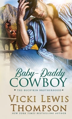 Baby-Daddy Cowboy by Thompson, Vicki Lewis