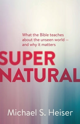 Paperback of Supernatural by Lexham Press featuring the cover design with title and author text on the front.