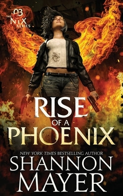 Rise of a Phoenix by Mayer, Shannon