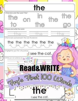 Read and Write Fry's First 100 Words: With 100 Sight Word Mini Books Write and Learn High Frequency Word Practice Pages That are Key to Reading Succes Paperback Independently Published