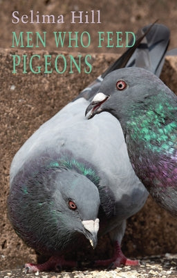 Men Who Feed Pigeons Paperback Bloodaxe Books