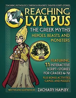 Reaching Olympus, the Greek Myths: Heroes Beasts and Monsters Paperback Hamby Publishing