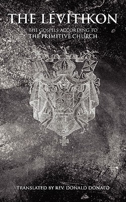 The Levitikon Paperback Apostolic Johannite Church