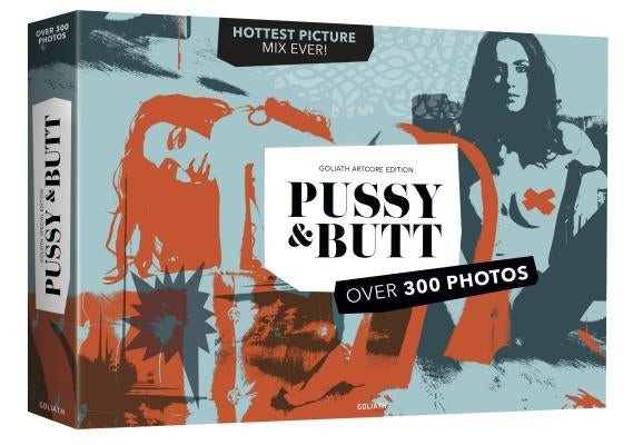 Pussy & Butt: English Edition: Premium Photo Mix by Goliath, -.