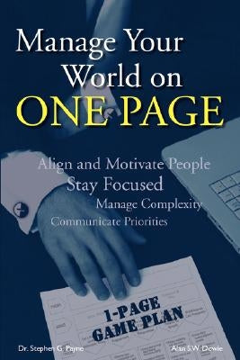 Manage Your World on ONE PAGE by Payne, Stephen G.