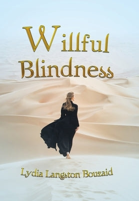 Willful Blindness by Bouzaid, Lydia Langston