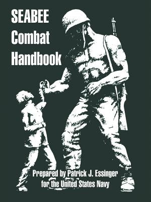 Seabee Combat Handbook Paperback University Press of the Pacific