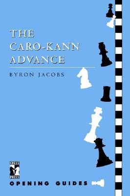 Caro-Kann Advance by Jacobs, Byron