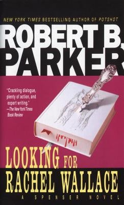 Looking for Rachel Wallace by Parker, Robert B.