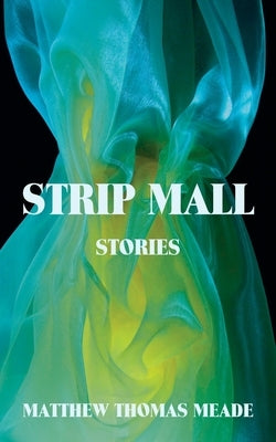 Strip Mall: Stories Paperback Tailwinds Press Enterprises LLC