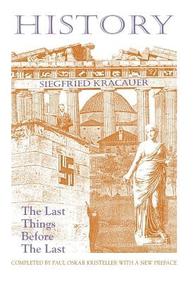 History-The Last Things Before the Last Paperback Markus Wiener Publishers