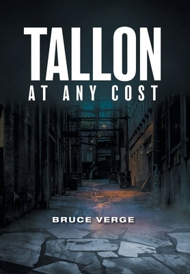 Tallon: At Any Cost by Verge, Bruce