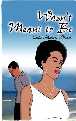 Wasn't Meant to Be Paperback 1st Book Library