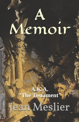 A Memoir: A.K.A. "The Testament" Paperback Independently Published